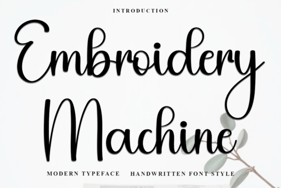 Embroidery Machine: A Font for Handmade Love
