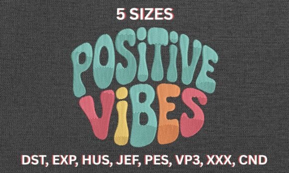 Positive Vibes Embroidery Design Review
